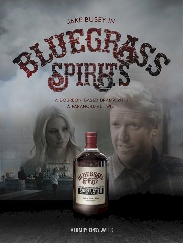 Bluegrass Spirits - Movie Poster Bluegrass Spirits - Movie Poster