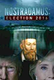 Nostradamus: Election 2016 - Movie Poster