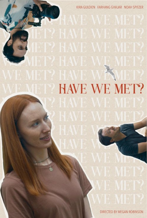 Have We Met? - Movie Poster Have We Met? - Movie Poster
