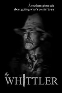 The Whittler - Movie Poster The Whittler - Movie Poster