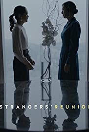 Strangers' Reunion - Movie Poster Strangers' Reunion - Movie Poster