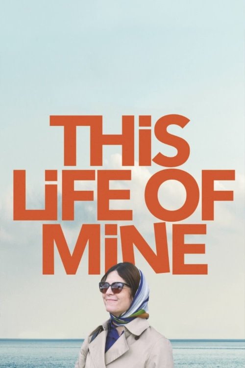 This Life of Mine - Movie Poster This Life of Mine - Movie Poster