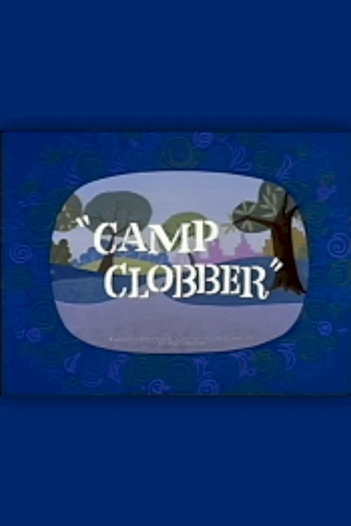 Camp Clobber - Movie Poster Camp Clobber - Movie Poster