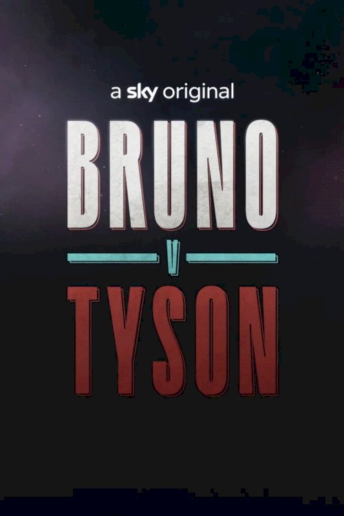 Bruno v Tyson - Movie Poster Bruno v Tyson - Movie Poster