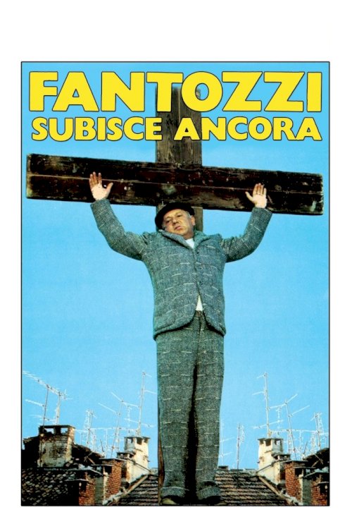 Fantozzi Still Suffers - Movie Poster Fantozzi Still Suffers - Movie Poster