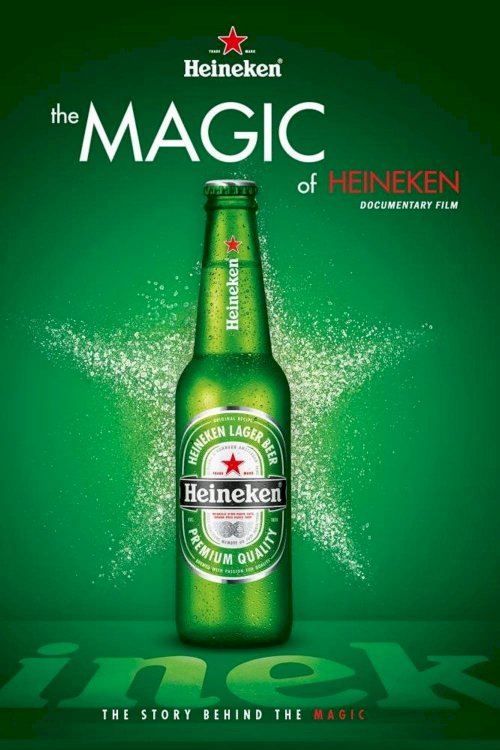 The Magic of Heineken - Movie Poster The Magic of Heineken - Movie Poster
