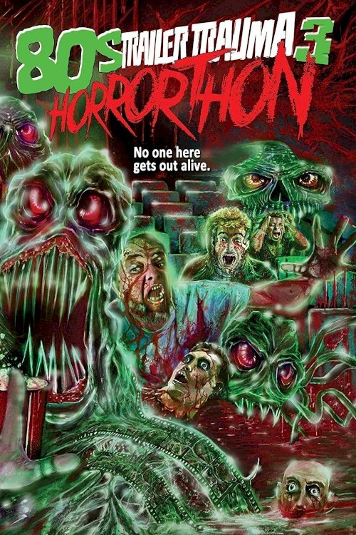 Trailer Trauma 3: 80s Horrorthon - Movie Poster Trailer Trauma 3: 80s Horrorthon - Movie Poster