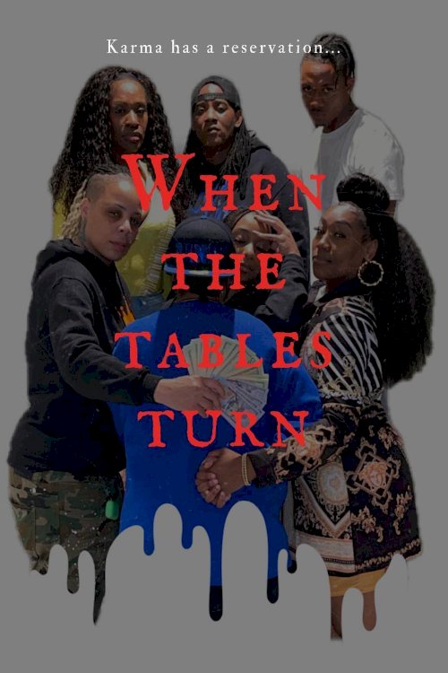 When The Tables Turn - Movie Poster When The Tables Turn - Movie Poster
