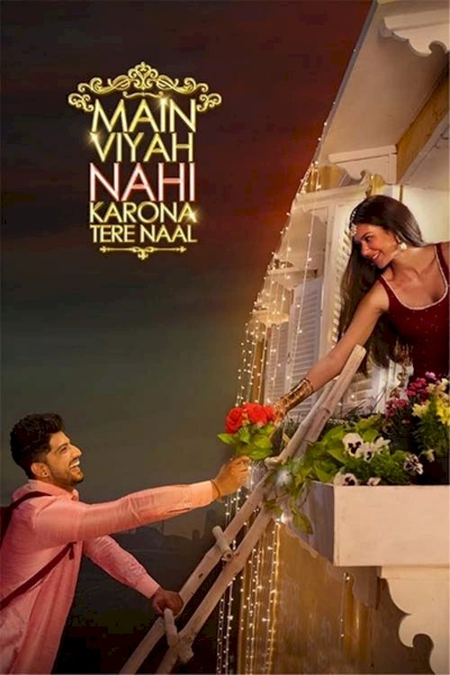 Main Viyah Nahi Karona Tere Naal - Movie Poster