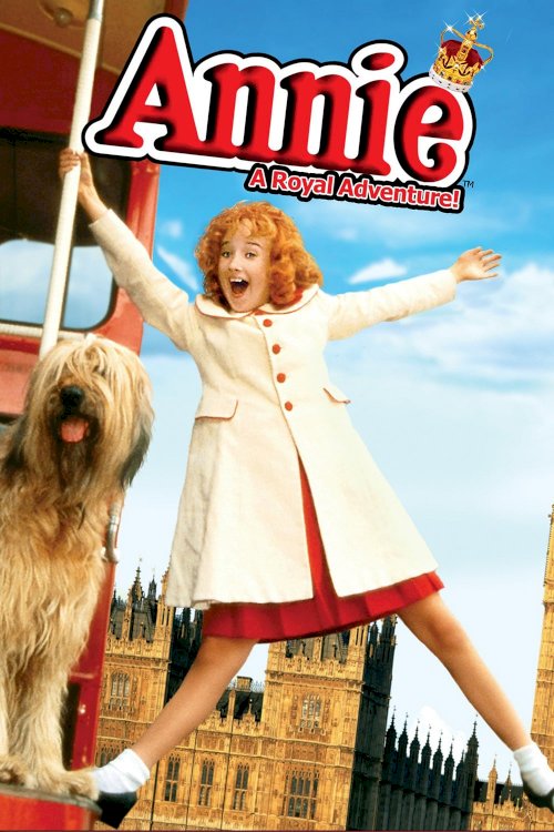 Annie: A Royal Adventure - Movie Poster Annie: A Royal Adventure - Movie Poster