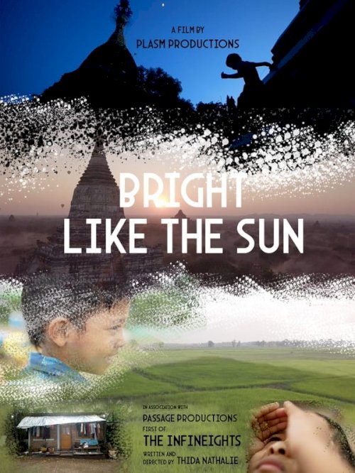 Bright Like The Sun - Movie Poster Bright Like The Sun - Movie Poster