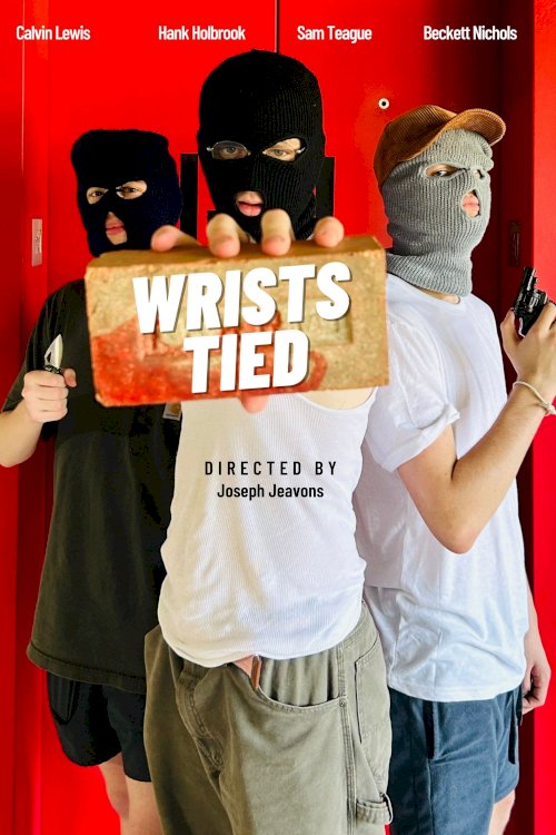 Wrists Tied - Movie Poster Wrists Tied - Movie Poster