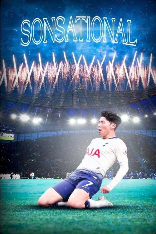 Sonsational: The Making of Son Heung-min - Movie Poster Sonsational: The Making of Son Heung-min - Movie Poster