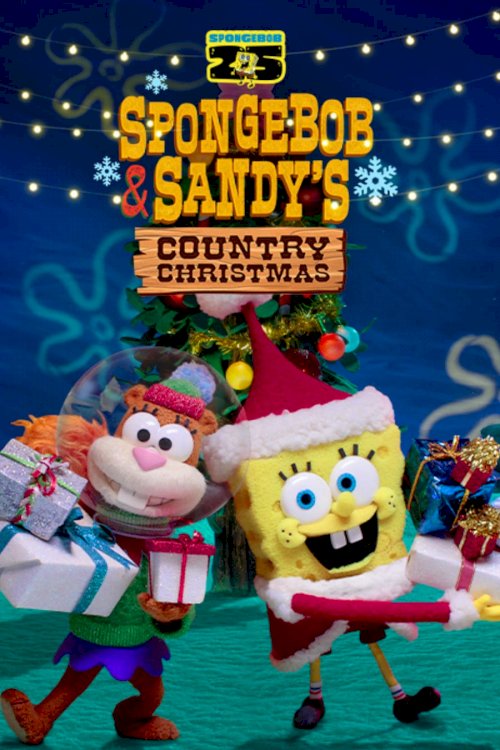 SpongeBob & Sandy’s Country Christmas - Movie Poster SpongeBob & Sandy’s Country Christmas - Movie Poster