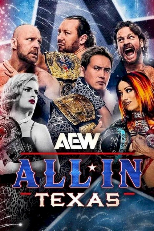 AEW All In: Texas - Movie Poster AEW All In: Texas - Movie Poster