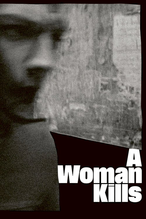 A Woman Kills - Movie Poster A Woman Kills - Movie Poster