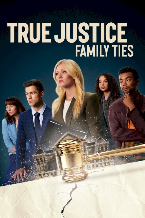 True Justice: Family Ties - Movie Poster True Justice: Family Ties - Movie Poster