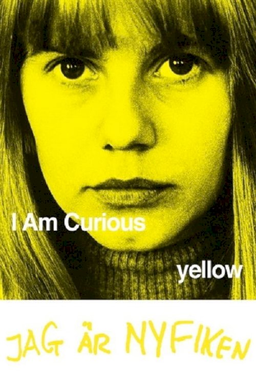 I Am Curious (Yellow) - Movie Poster I Am Curious (Yellow) - Movie Poster