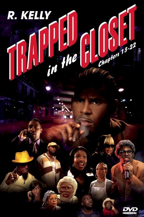 Trapped in the Closet: Chapters 13-22 - Movie Poster Trapped in the Closet: Chapters 13-22 - Movie Poster