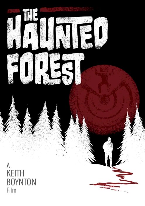 The Haunted Forest - Movie Poster The Haunted Forest - Movie Poster