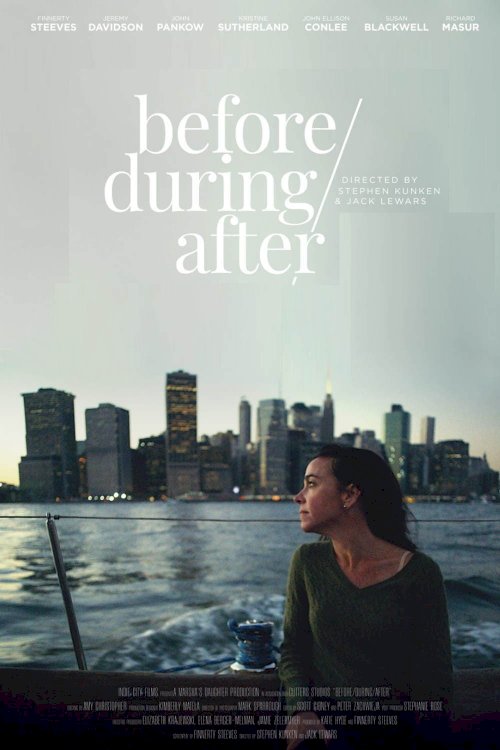 Before/During/After - Movie Poster Before/During/After - Movie Poster