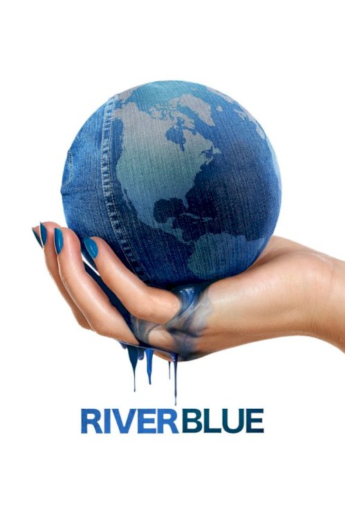 RiverBlue - Movie Poster RiverBlue - Movie Poster