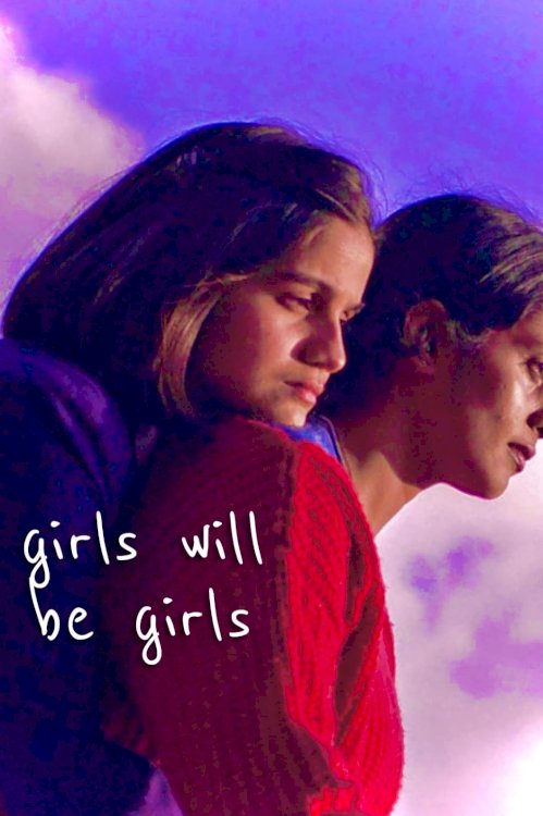 Girls Will Be Girls - Movie Poster Girls Will Be Girls - Movie Poster