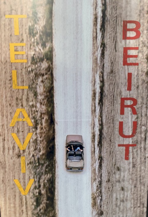 Tel Aviv Beirut - Movie Poster