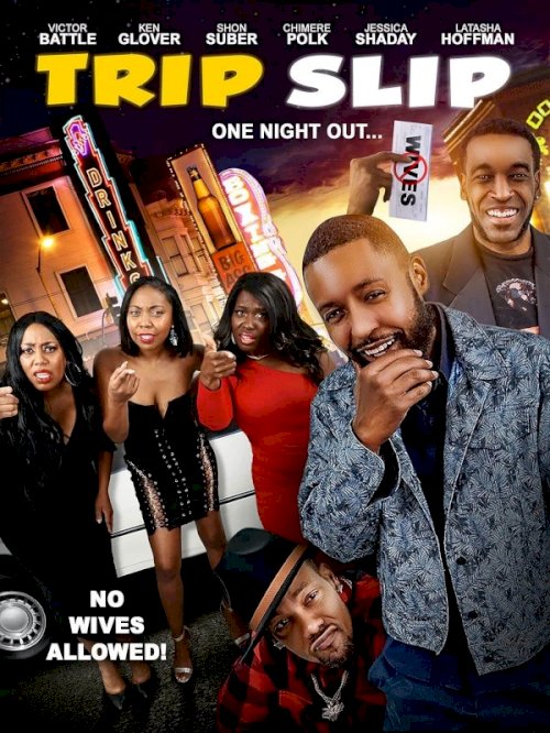 Trip Slip - Movie Poster Trip Slip - Movie Poster
