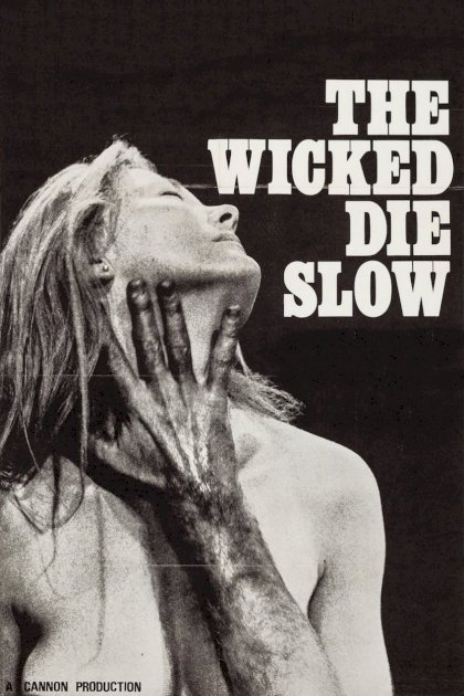 The Wicked Die Slow - Movie Poster The Wicked Die Slow - Movie Poster