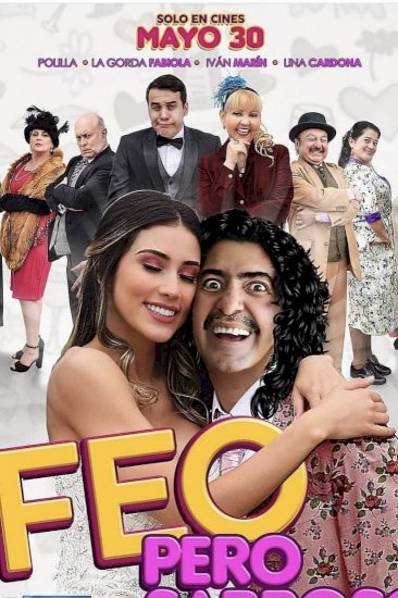 Feo pero Sabroso - Movie Poster