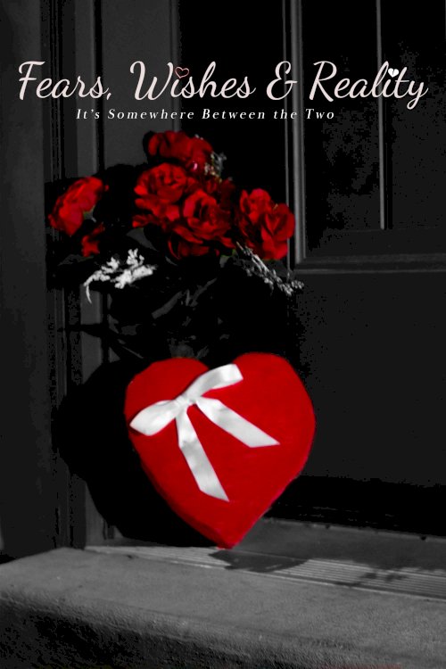 Fears, Wishes & Reality - Movie Poster Fears, Wishes & Reality - Movie Poster