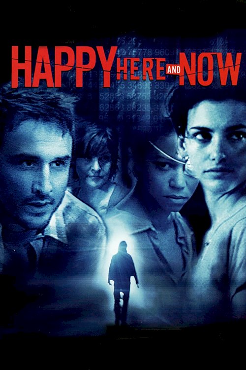 Happy Here and Now - Movie Poster Happy Here and Now - Movie Poster
