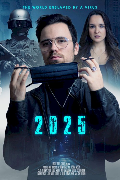2025: The World Enslaved by a Virus - Movie Poster
