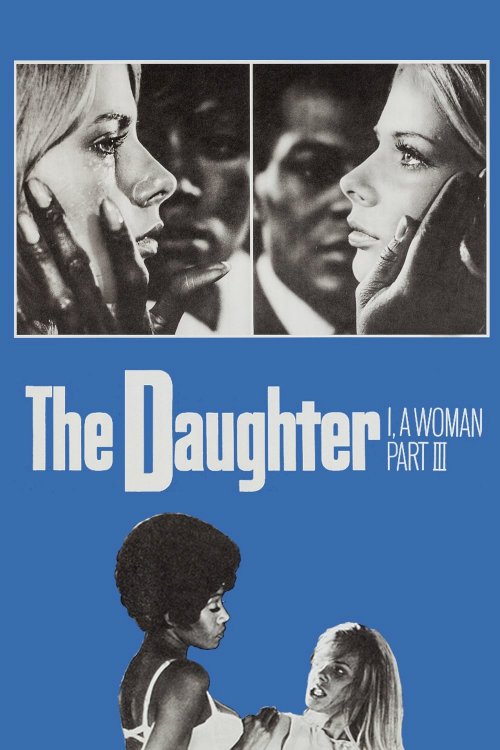 I, a Woman Part III: The Daughter - Movie Poster I, a Woman Part III: The Daughter - Movie Poster
