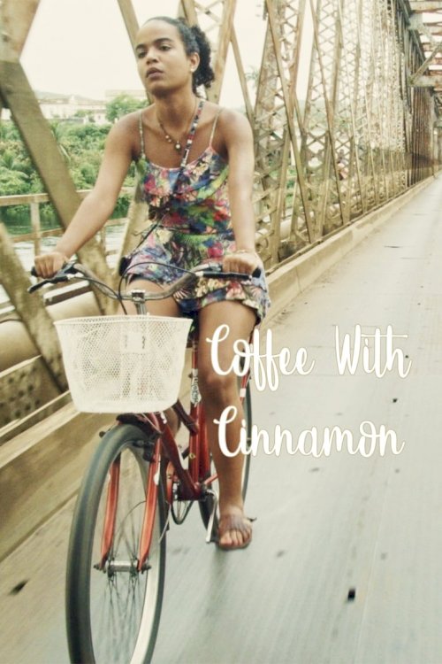Coffee with Cinnamon - Movie Poster Coffee with Cinnamon - Movie Poster