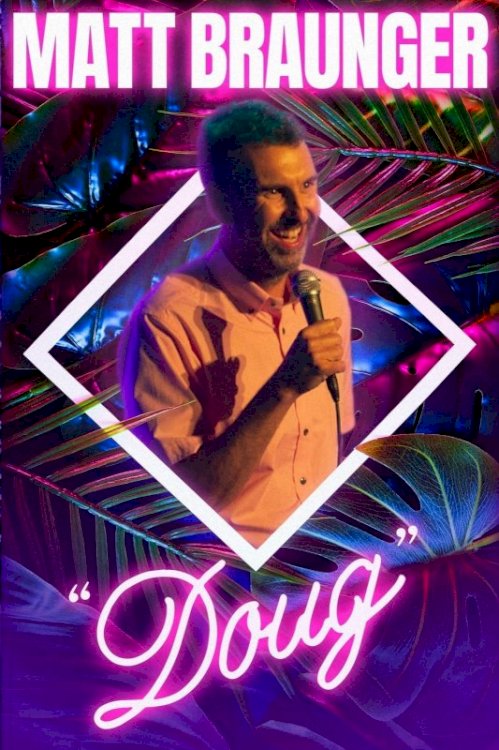 Matt Braunger: Doug - Movie Poster Matt Braunger: Doug - Movie Poster