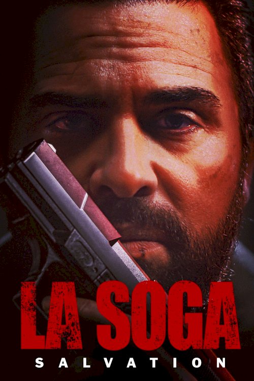 La Soga: Salvation - Movie Poster La Soga: Salvation - Movie Poster