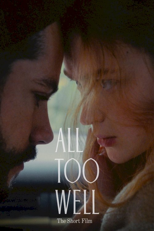 All Too Well: The Short Film - Movie Poster All Too Well: The Short Film - Movie Poster