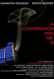 A Conversation with Mr. D - Movie Poster A Conversation with Mr. D - Movie Poster