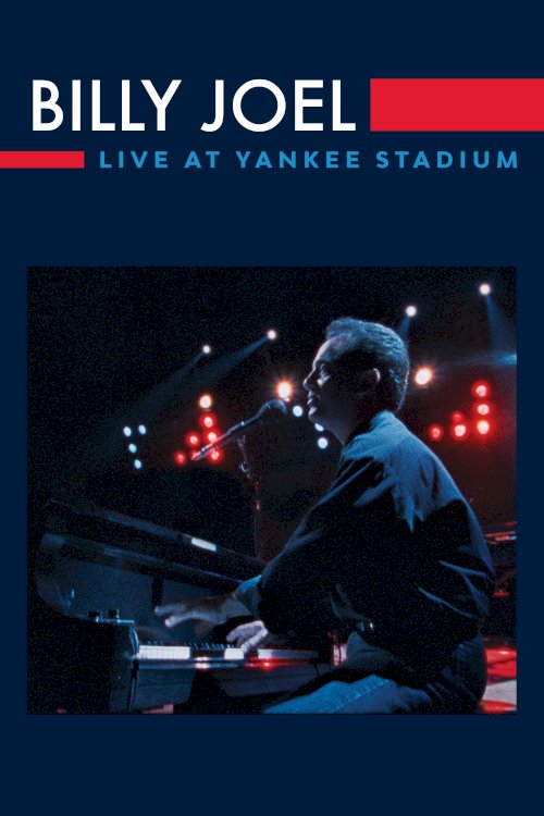 Billy Joel - Live at Yankee Stadium - Movie Poster