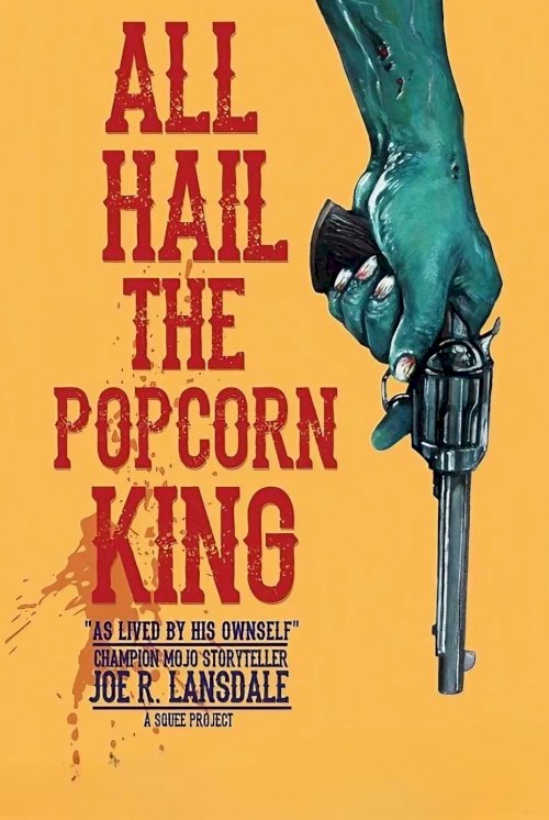 All Hail the Popcorn King! - Movie Poster All Hail the Popcorn King! - Movie Poster
