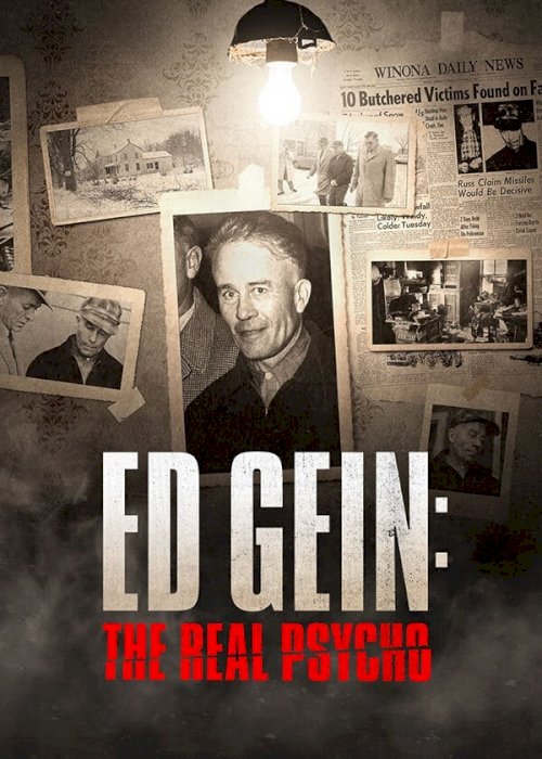 Ed Gein: The Real Psycho - Movie Poster Ed Gein: The Real Psycho - Movie Poster