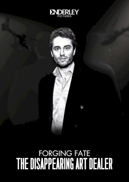 Forging Fate: The Disappearing Art Dealer - Movie Poster Forging Fate: The Disappearing Art Dealer - Movie Poster