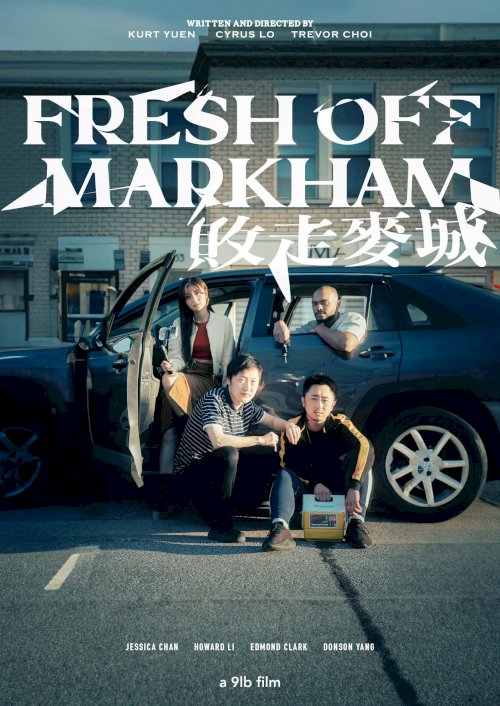 Fresh off Markham - Movie Poster Fresh off Markham - Movie Poster