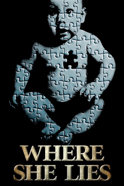 Where She Lies - Movie Poster Where She Lies - Movie Poster