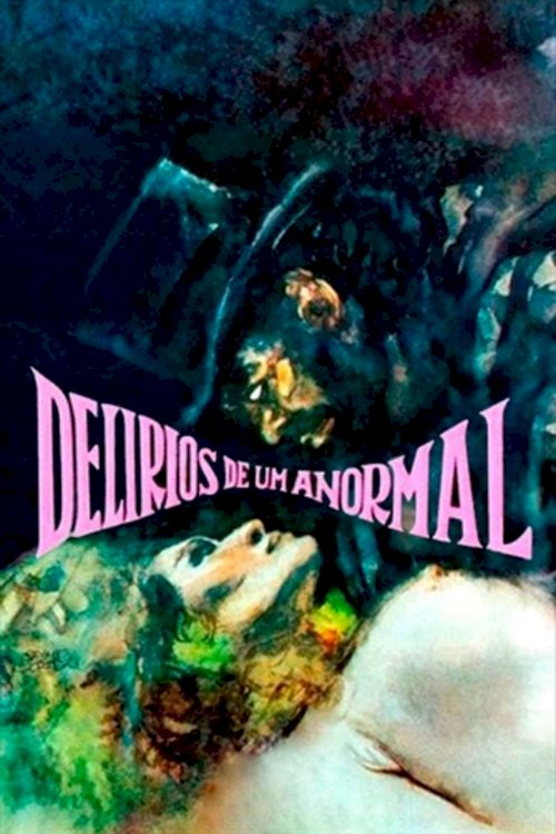 Hallucinations of a Deranged Mind - Movie Poster Hallucinations of a Deranged Mind - Movie Poster