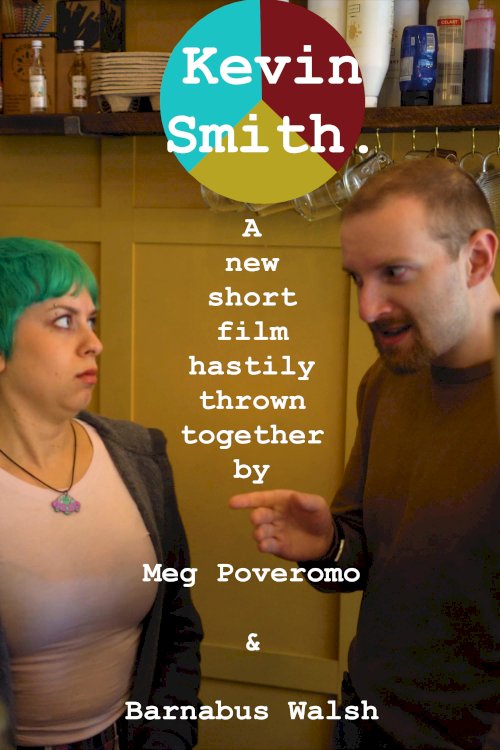 Kevin Smith. - Movie Poster Kevin Smith. - Movie Poster