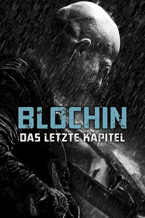 Blochin: Das letzte Kapitel - Movie Poster Blochin: Das letzte Kapitel - Movie Poster