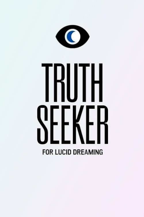Truth Seeker - Movie Poster Truth Seeker - Movie Poster